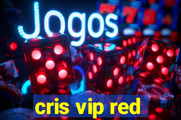 cris vip red